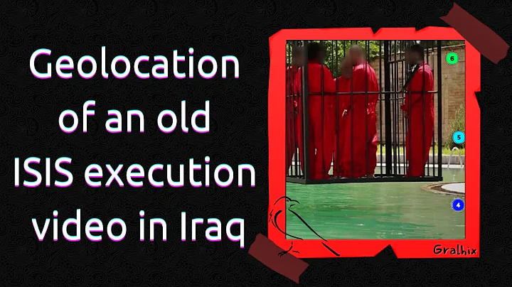 Geolocation of an old ISIS execution video in Iraq | OSINT Analysis & walkthrough