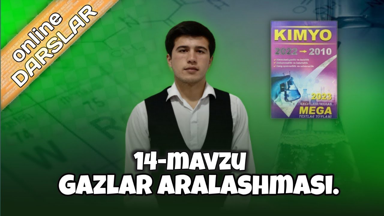 Gazlar aralashmasi.Oʻrtacha malekulyar massasi,hajmiy ulush v massa ulushini aniqlash.Mega 2010-2022
