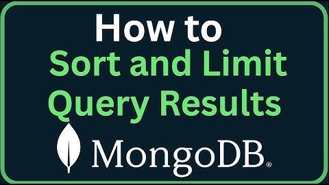 MongoDB Tutorial 23 - How to Sort and Limit Query Results in MongoDB
