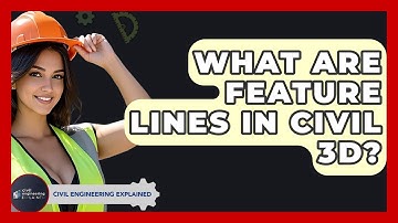 What Are Feature Lines In Civil 3D? - Civil Engineering Explained