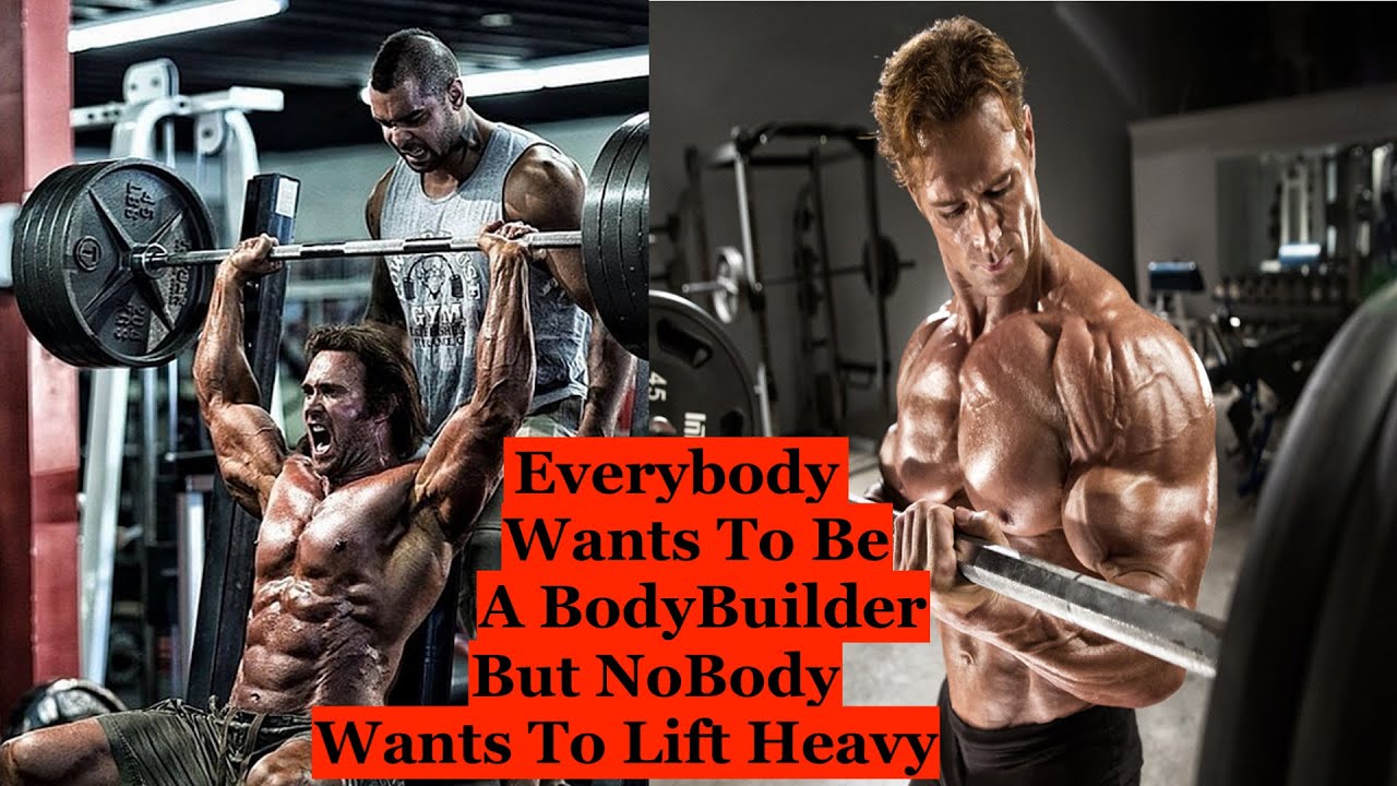 Everybody Wanna Be A Bodybuilder