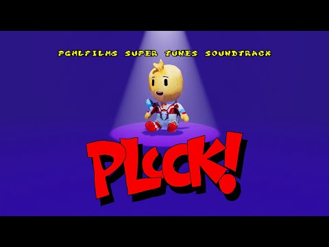 Pluck! | PghLFilms Super Tunes Soundtrack
