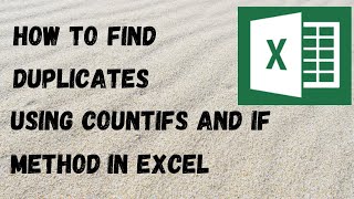 How to Find Duplicates in Excel Using COUNTIFS Formula | How to Name Duplicates Using IF Method