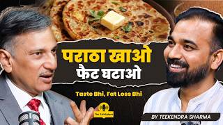 Food Myths EXPOSED - Weight Loss with Aloo Paratha, Pizza, Samosa Ft Sudhir Ashta #podcast