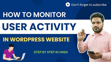 How to Monitor User Activity on a WordPress Website | WP Activity Log Plugin | WordPress Tutorial