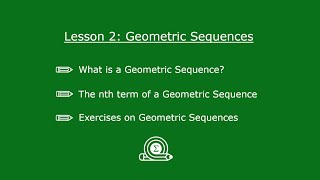 Lesson 2 | Geometric Sequences | Grade 12 Mathematics