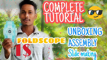 Foldscope complete tutorial | Unboxing and assembly | slide preparation and viewing methods