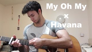 My Oh My Havana - Camila Cabello Mashup - Arranged By Akram Al Sunna