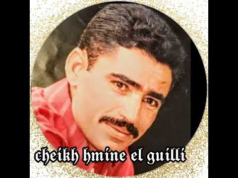 Cheikh Hmine El Guilli Liyam A Liyam 