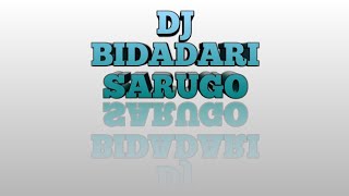 REMIX BIDADARI SARUGO DJ