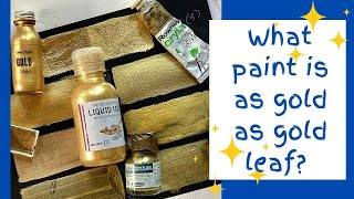 What paint is as gold as gold leaf? Let's test Goldest Gold and others
