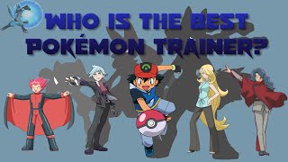Who is the Best Pokémon Trainer?