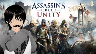 Arno Joins the Brotherhood | Assassin's Creed Unity Part - 2【VTuber】