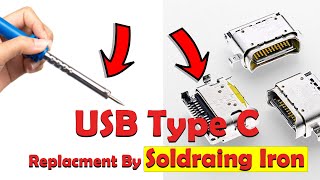 New Trick !  How To Replacement USB TYPE C Port
