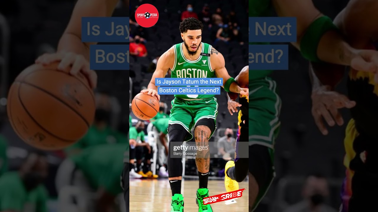 Is Jayson Tatum the Next Boston Celtics Legend
