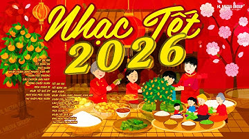 Nhạc Xuân 2026 🧨LK Nhạc Tết Remix 2026 Đặc Sắc Nghe Là Thấy Tết - Con Bướm Xuân, Chúc Mừng Năm Mới