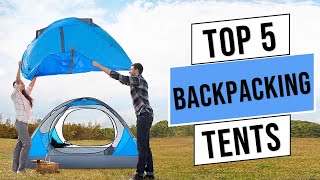 TOP 5 BEST BACKPACKING TENTS | BEST ULTRALIGHT TENTS IN 2023 With Buying Guide