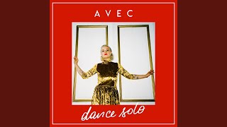 Video thumbnail of "AVEC - Dance Solo"
