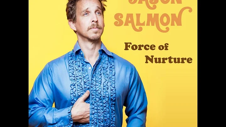 Jason Salmon | Weird Roommates - Force of Nurture