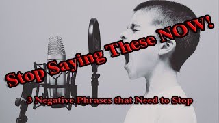 3 Phrases That Will Guarantee Failure