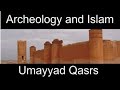 Archaeology and Islam 29: Umayyad Qasrs and the Qibla