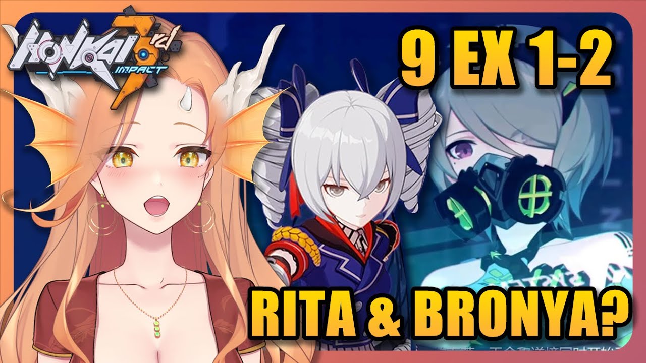 MORE DA BRONYA | Honkai Impact 3rd Chapter 9 (EX 1 & 2) Playthrough ...