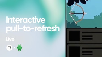 Interactive pull-to-refresh animation tutorial: Create magic with Rive and Jetpack Compose