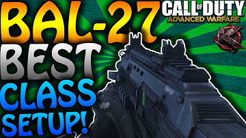COD Advanced Warfare - "BAL-27" BEST CLASS SETUP - Best Assault Rifle in Advanced Warfare! (COD AW)