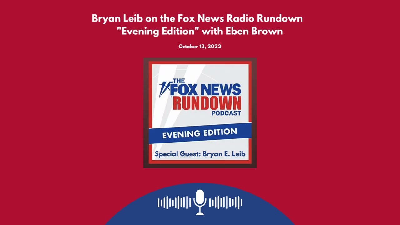 Leib on Fox News Radio's Rundown "Evening Edition"