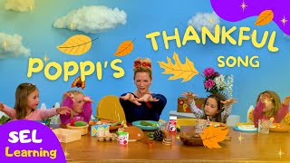 Poppi's Thankful Thanksgiving Song | Learning for Kids | Songs for Kids