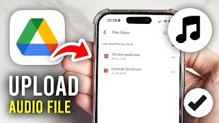 How To Upload Audio File On Google Drive - Full Guide