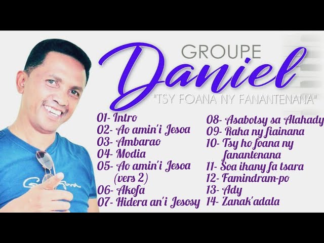 Groupe Daniel - Album Tsy ho foana ny fanantenana (The Worship Moment  Emmission 22) class=