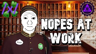 Nopes at Work | 4chan /x/ Greentext thread