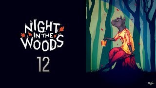 Cry Plays: Night in the Woods [P12]