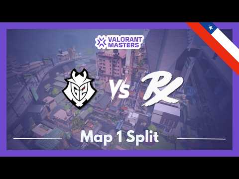G2 vs PRX | VCT Masters Santiago | Map 1 Split