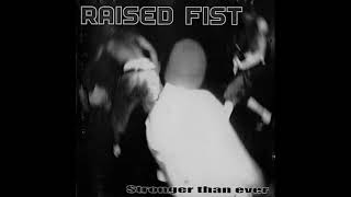 RAISED FIST - Stronger Than Ever ['96 LP]