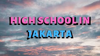High School in Jakarta (Lyrics) - NIKI