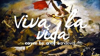 Video thumbnail of "Viva La Vida - Coldplay (Cover Español) By Xana Lunar♥"
