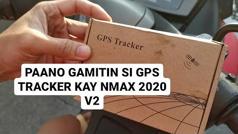 GPS TRACKER INSTALL NMAX155 V2 2020 NAKAKABILIB AT SUBOK NA