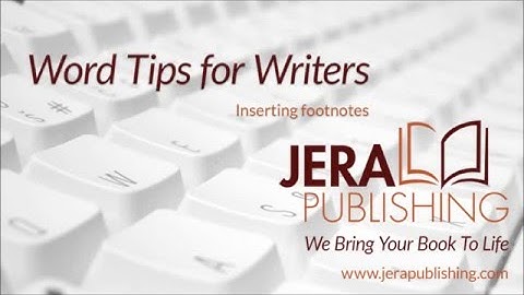 Word Tips for Writers: Inserting Footnotes in Microsoft Word