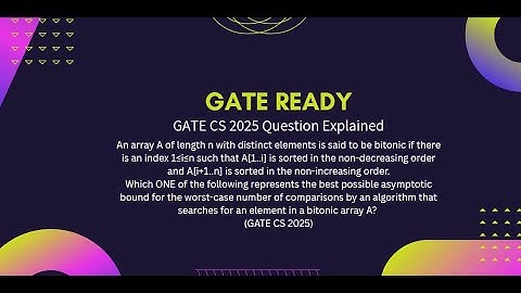 GATE CS 2025 | Search in Bitonic Array Explained