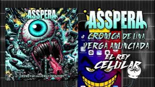 Asspera - EL REY CELULAR - Audio (2025)