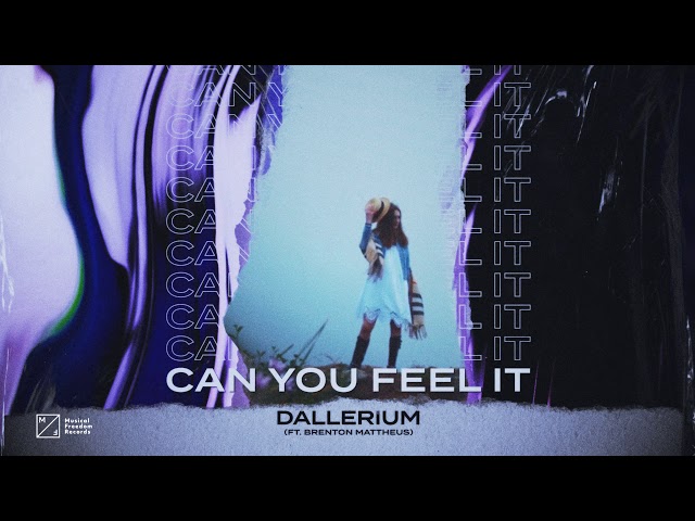 Dallerium feat. Brenton Mattheus - Can You Feel It