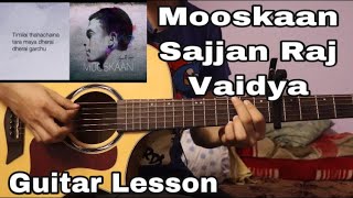 Mooskaan - Sajjan Raj Vaidya | Guitar Lesson