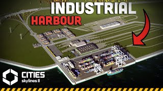 Building an INDUSTRIAL HARBOUR in Cities Skylines 2! - Ep.9