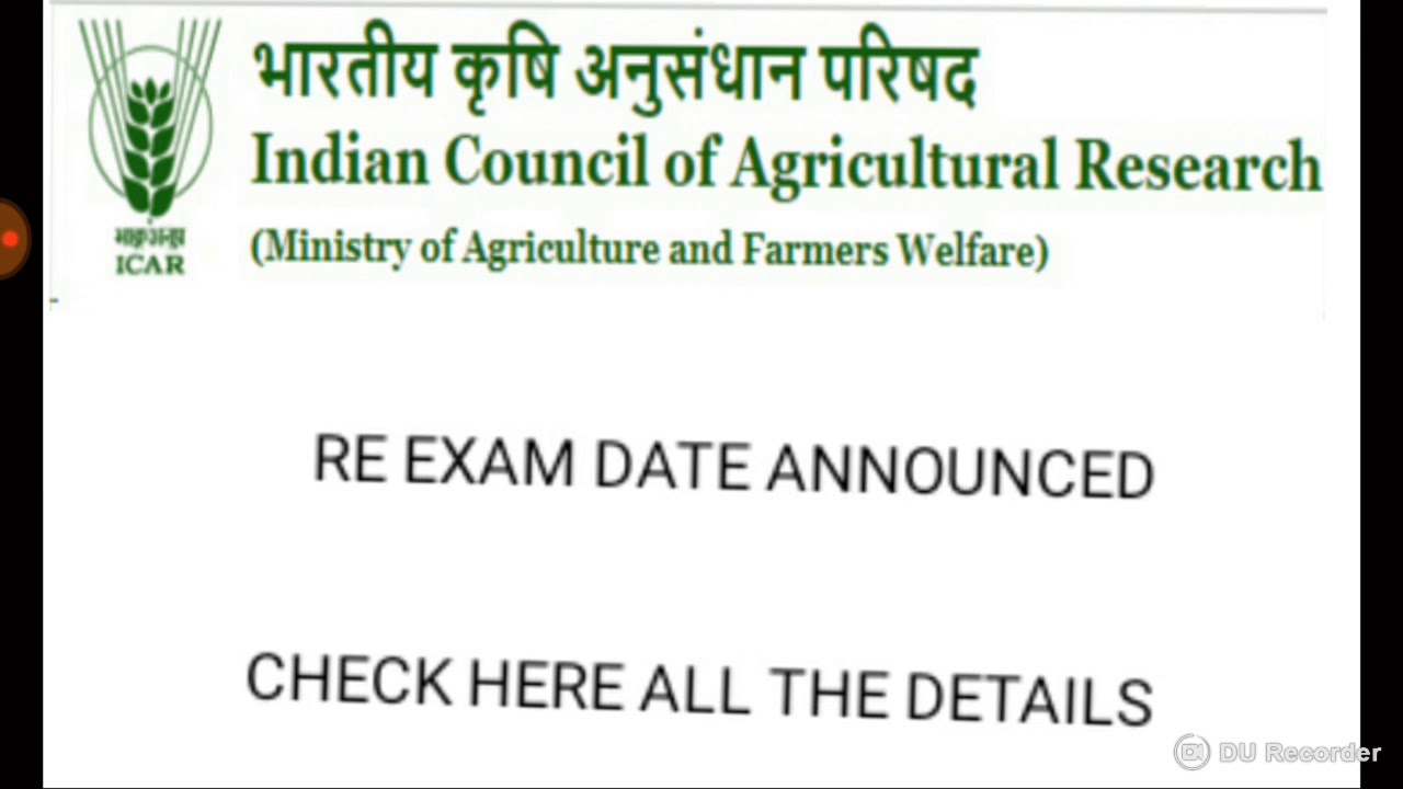 ICAR 2018 RE EXAM DATES/INSTRUCTIONS/DETAILS HERE