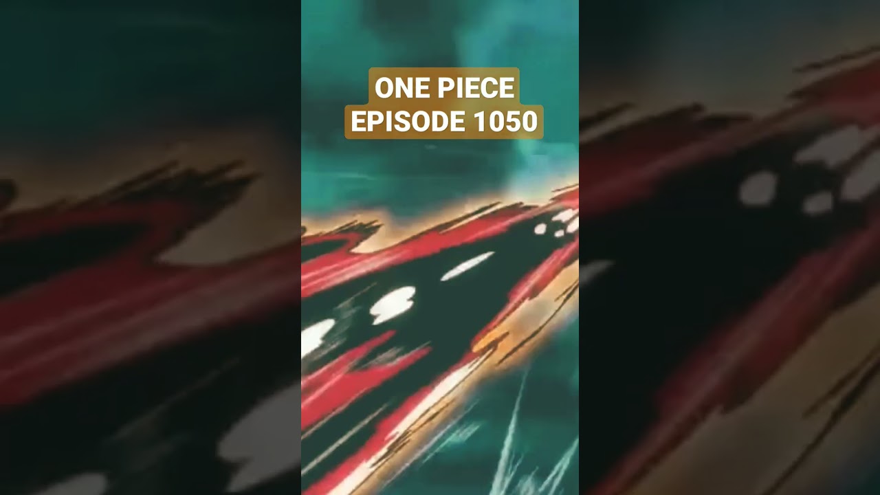 ONE PIECE EPISODE 1050 