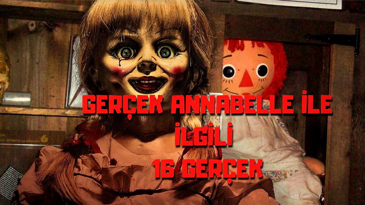 gercek bir lanetli bebek anabelle ile ilgili 16 gercek youtube