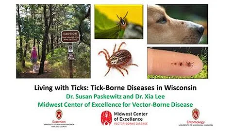 Living with Ticks: Ticks and Tick-borne Diseases in Wisconsin
