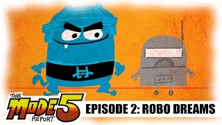 ROBO DREAMS Mode 5 Report #2 (with Bushnell Cat)